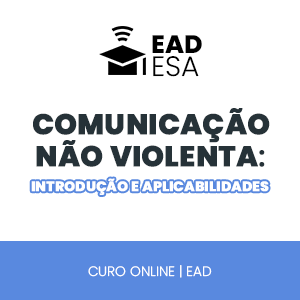 Comunicação Não Violenta: Introdução e Aplicabilidades